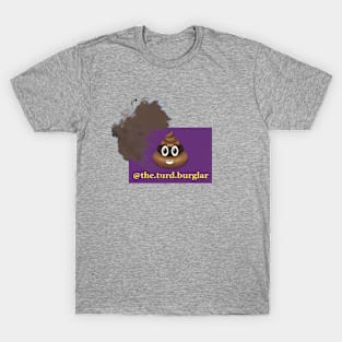 The Turd Burglar T-Shirt